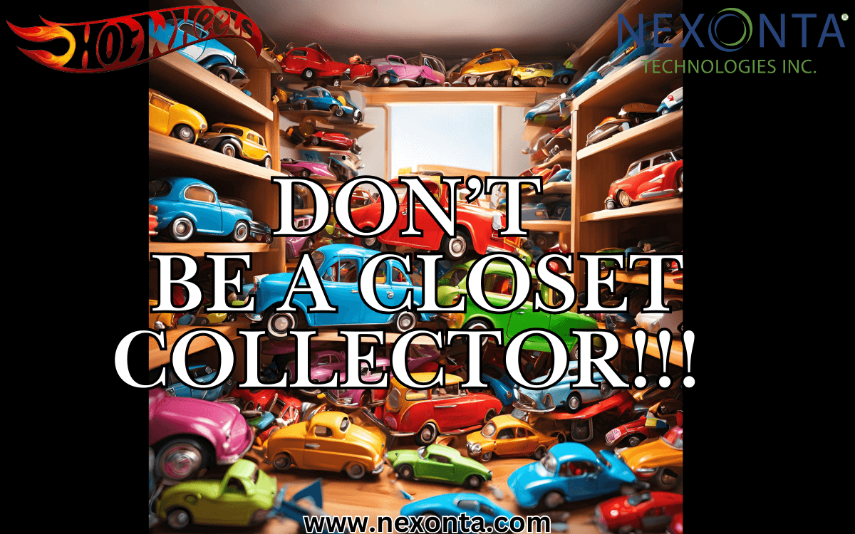 Don’t Be a Closet Collector of Hot Wheels: Be Proud of Your Wonderful Hobby (And Avoid Sneaky Closet Dust Monsters)