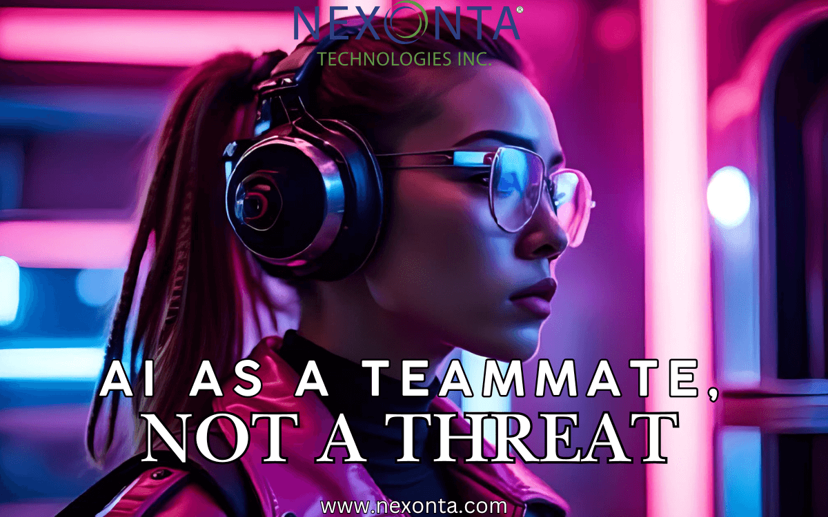 AI as Your Teammate, Not Your Threat