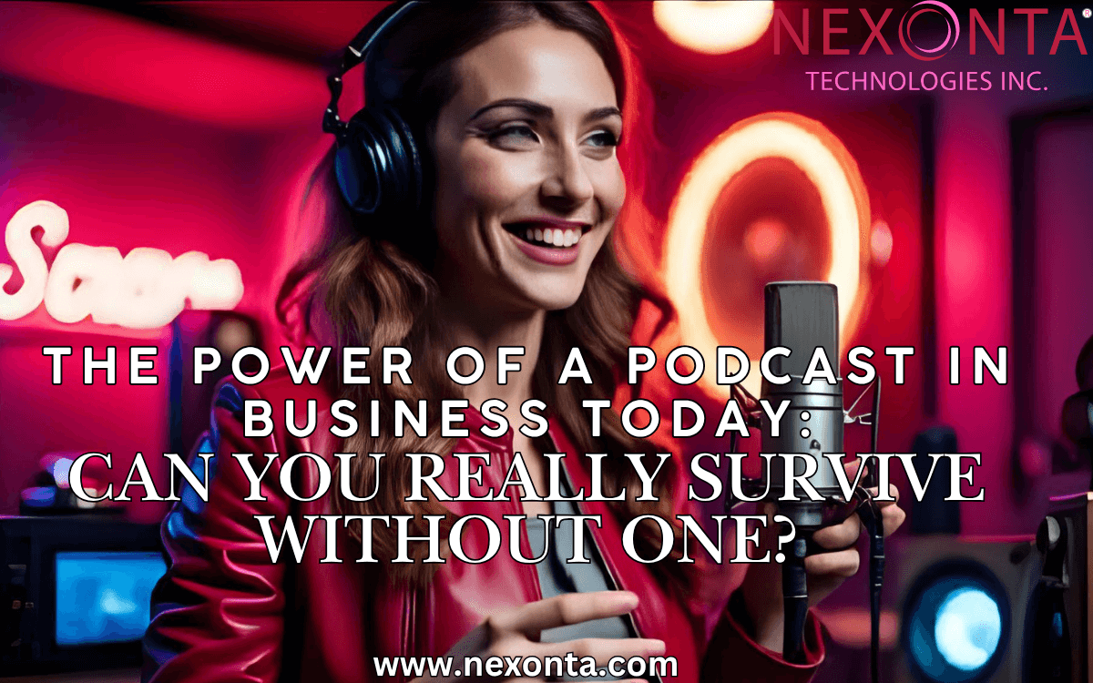 The Power of a Podcast in Business Today: Can You Really Survive Without One?