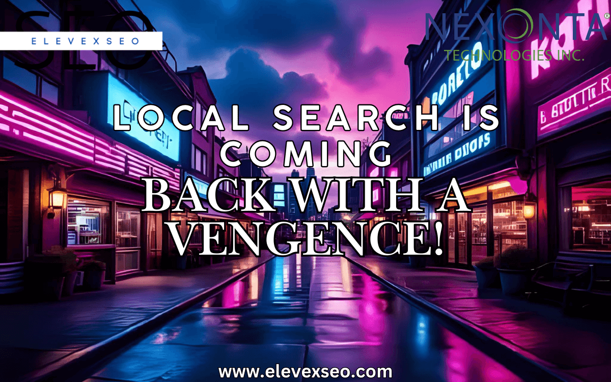 Seek and You Shall Find: Why Local Search is Coming Back with a Vengeance