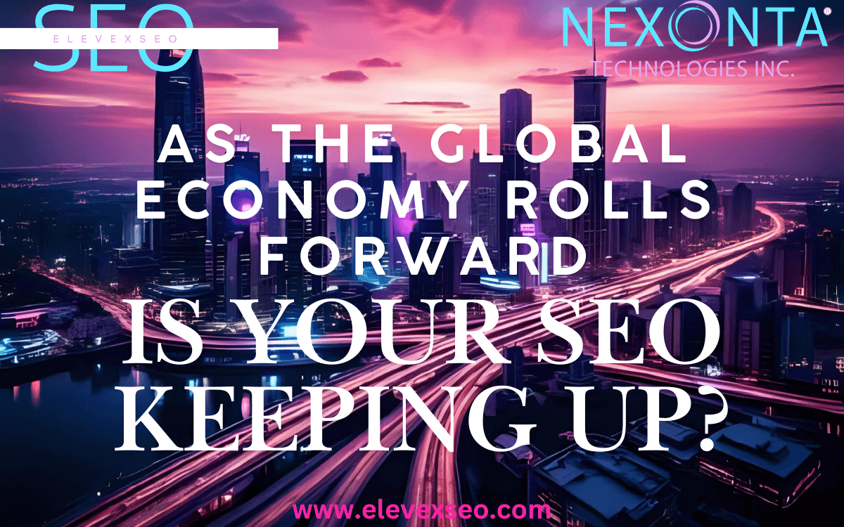 As the Global Economy Rolls Forward, Is Your SEO Keeping Up?